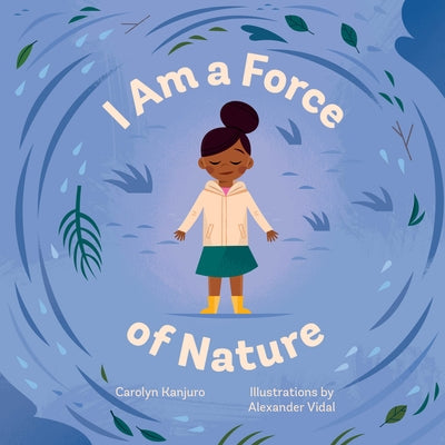 I Am a Force of Nature by Kanjuro, Carolyn