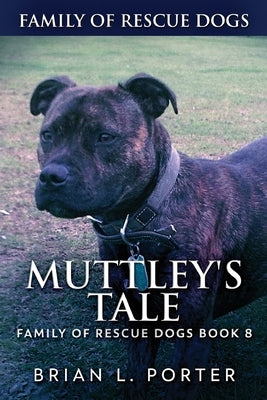 Muttley's Tale by Porter, Brian L.