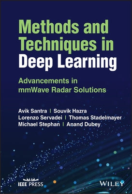 Methods and Techniques in Deep Learning by Santra, Avik