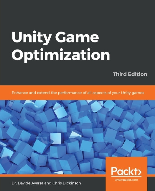 Unity Game Optimization by Aversa, Davide