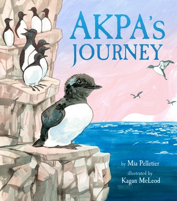 Akpa's Journey by Pelletier, Mia