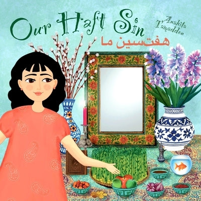 Our Haft Sin: (In English & Persian) by Ashrafi, Soudabeh