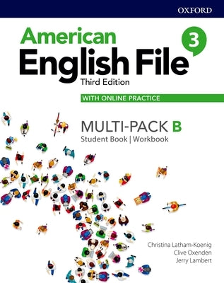 American English File Level 3 Student Book/Workbook Multi-Pack B with Online Practice by Oxford University Press