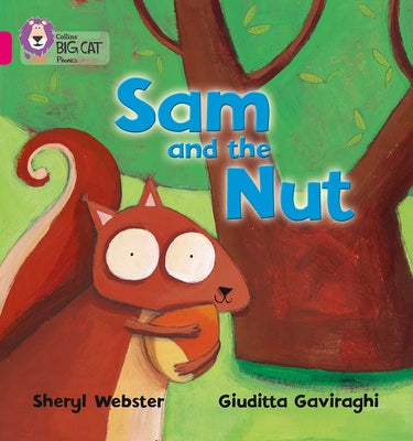 Sam and the Nut by Webster, Sheryl