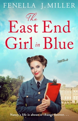 The East End Girl in Blue by Miller, Fenella J.