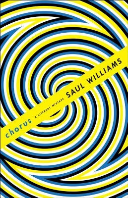 Chorus: A Literary Mixtape by Williams, Saul