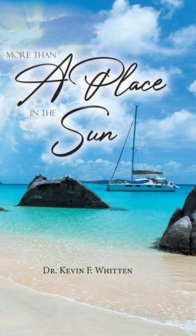 More Than A Place In The Sun by Whitten, Kevin F.