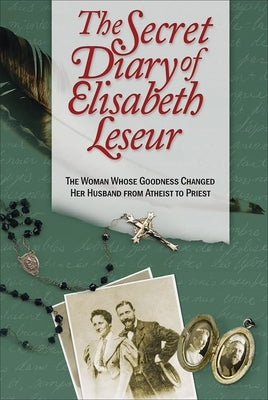 The Secret Diary of Elisabeth Leseur by Leseur, Elisabeth