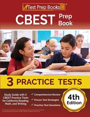 CBEST Prep Book: Study Guide with 3 CBEST Practice Tests for California Reading, Math, and Writing [4th Edition] by Rueda, Joshua