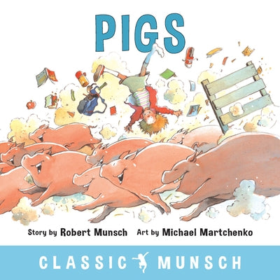Pigs by Munsch, Robert
