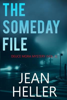 The Someday File by Heller, Jean