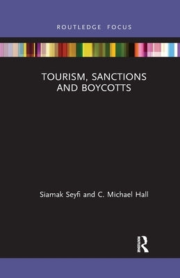 Tourism, Sanctions and Boycotts by Seyfi, Siamak