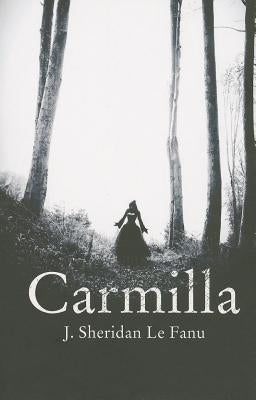 Carmilla by Le Fanu, Joseph Sheridan