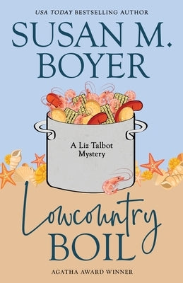 Lowcountry Boil by Boyer, Susan M.