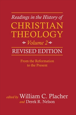 Readings in the History of Christian Theology, Volume 2 by Placher, William C.