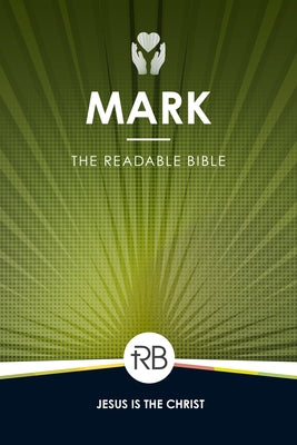 The Readable Bible: Mark by Laughlin, Rod