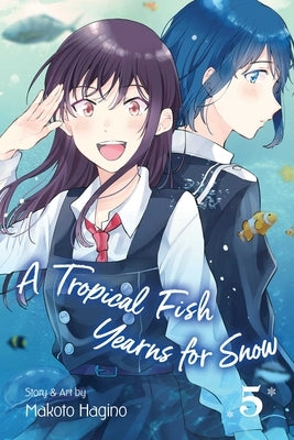 A Tropical Fish Yearns for Snow, Vol. 5, 5 by Hagino, Makoto