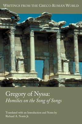 Gregory of Nyssa: Homilies on the Song of Songs by Gregory