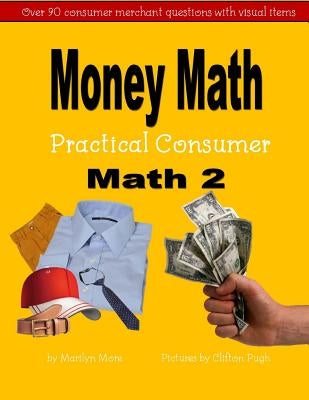 Money Math Practical Consumer Math 2 by Pugh, Clifton