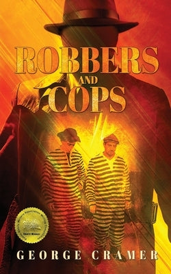 Robbers and Cops by Cramer, George