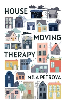 House Moving Therapy by Petrova, Mila