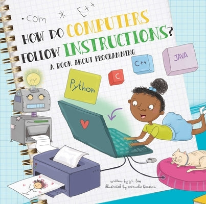 How Do Computers Follow Instructions?: A Book about Programming by Liso, J. T.