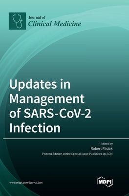Updates in Management of SARS-CoV-2 Infection by Flisiak, Robert
