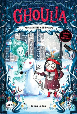Ghoulia and the Ghost with No Name by Cantini, Barbara