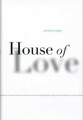 House of Love by Singh, Dayanita