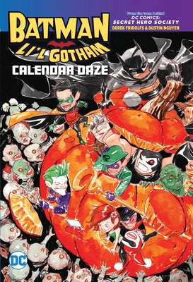 Batman: Li'l Gotham: Calendar Daze by Nguyen, Dustin