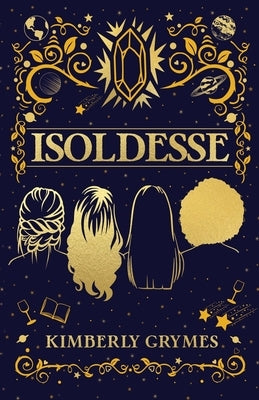 Isoldesse: Aevo Compendium Series, Book 1 by Grymes, Kimberly