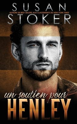 Un soutien pour Henley by Stoker, Susan