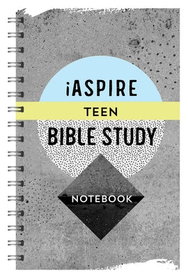 Iaspire Teen Bible Study Notebook by Coons, Kayla