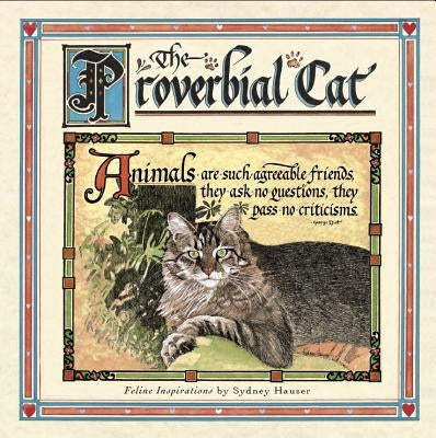 The Proverbial Cat: Feline Inspirations by Hauser, Sydney