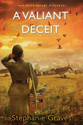 A Valiant Deceit: A Ww2 Historical Mystery Perfect for Book Clubs by Graves, Stephanie
