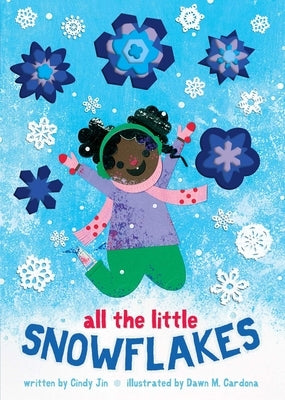 All the Little Snowflakes by Jin, Cindy