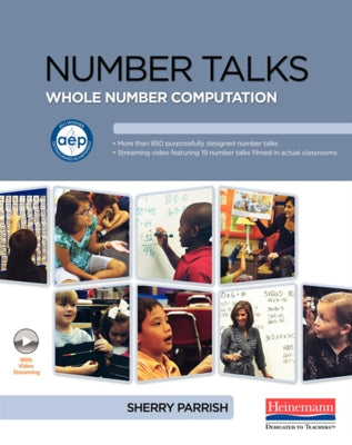 Number Talks: Whole Number Computation by Parrish, Sherry D.