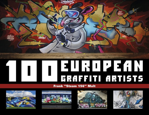 100 European Graffiti Artists by Malt