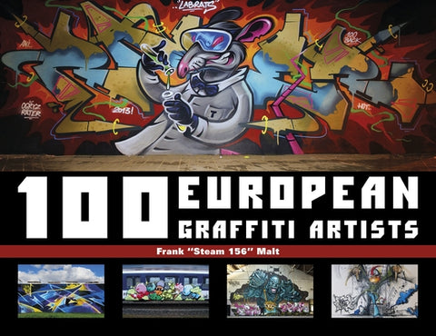 100 European Graffiti Artists by Malt