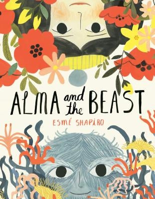 Alma and the Beast by Shapiro, Esm&#233;