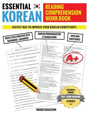 Essential Korean Reading Comprehension Workbook: Multi-Level Practice Sets With Over 500 Questions by Education, Bridge