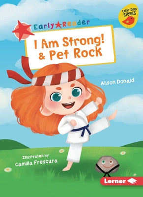 I Am Strong! & Pet Rock by Donald, Alison