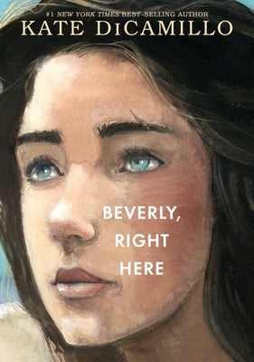 Beverly, Right Here by DiCamillo, Kate