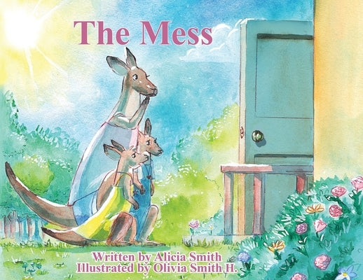 The Mess by Smith, Alicia