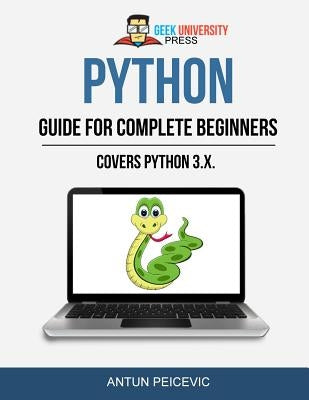 Python guide for complete beginners by Maslac, Marko