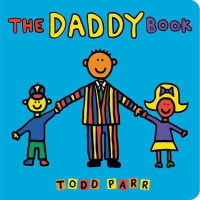 The Daddy Book by Parr, Todd