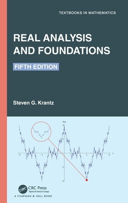 Real Analysis and Foundations by Krantz, Steven G.