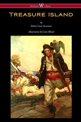 Treasure Island (Wisehouse Classics Edition - with original Illustrations by Louis Rhead) by Stevenson, Robert Louis