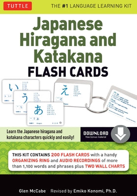 Japanese Hiragana and Katakana Flash Cards Kit: Learn the Two Japanese Alphabets Quickly & Easily with This Japanese Flash Cards Kit (Online Audio Inc by McCabe, Glen