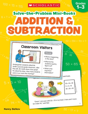 Solve-The-Problem Mini Books: Addition & Subtraction: 12 Math Stories for Real-World Problem Solving by Belkov, Nancy